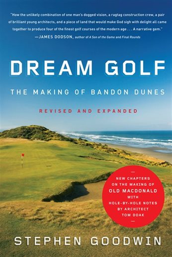 Book Review – Dream Golf: The Making of Bandon Dunes