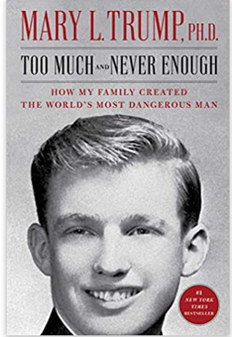 Book Review – Too Much and Never Enough by Mary Trump